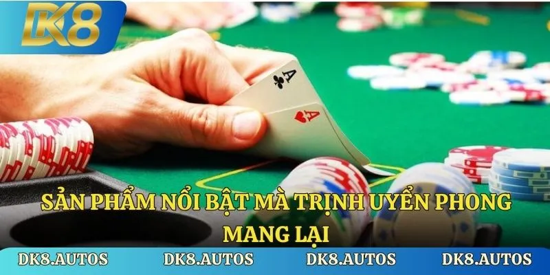 Sản phẩm nổi bật mà Trịnh Uyển Phong mang 